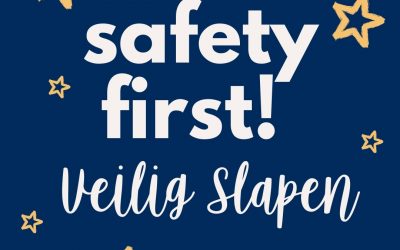 Safety first – Veilig slapen